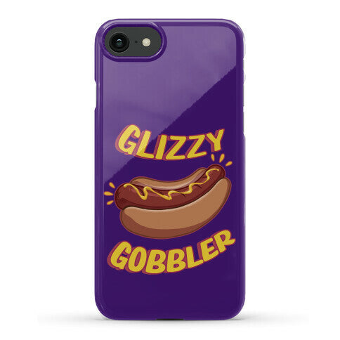 Glizzy Gobbler Phone Case