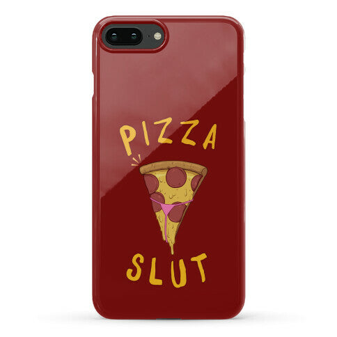 Pizza Slut Phone Case