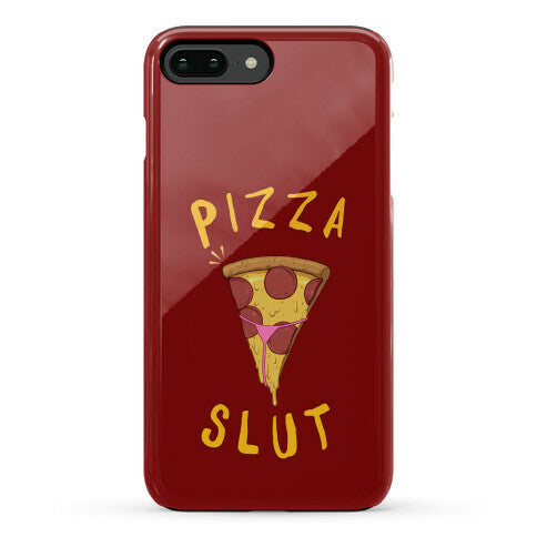 Pizza Slut Phone Case
