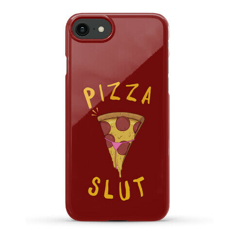 Pizza Slut Phone Case