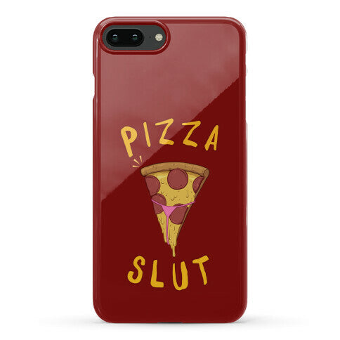 Pizza Slut Phone Case