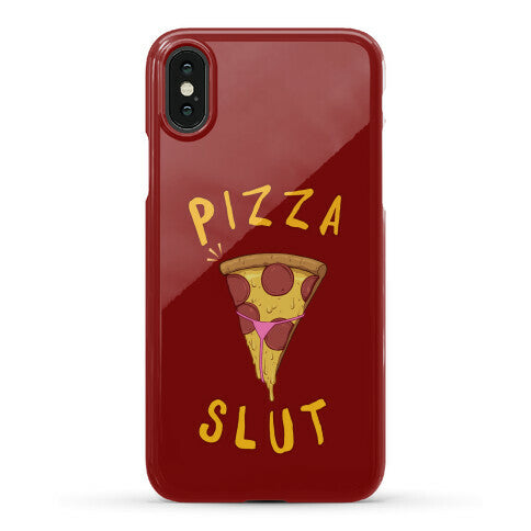 Pizza Slut Phone Case
