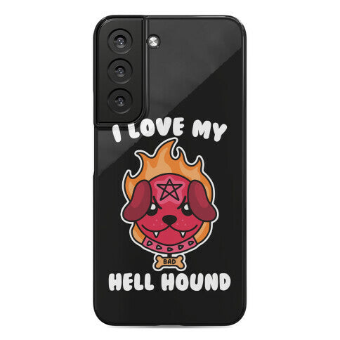 I Love My Hell Hound Phone Case