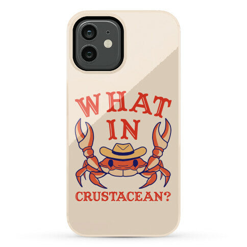 What In Crustacean? Phone Case
