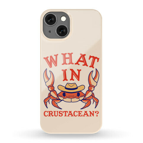 What In Crustacean? Phone Case