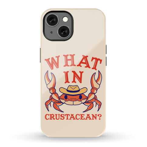 What In Crustacean? Phone Case
