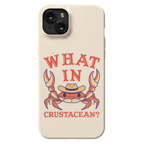 What In Crustacean? Phone Case