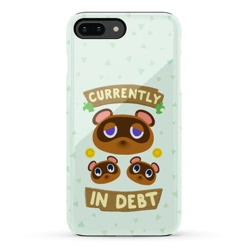 Currently In Debt Phone Case