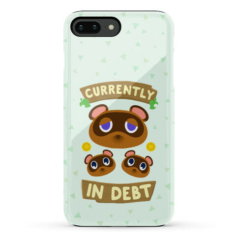 Currently In Debt Phone Case