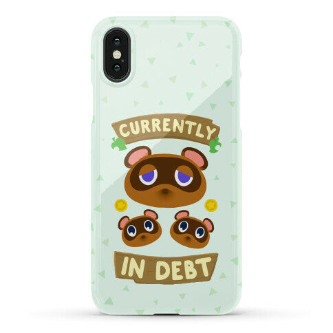 Currently In Debt Phone Case
