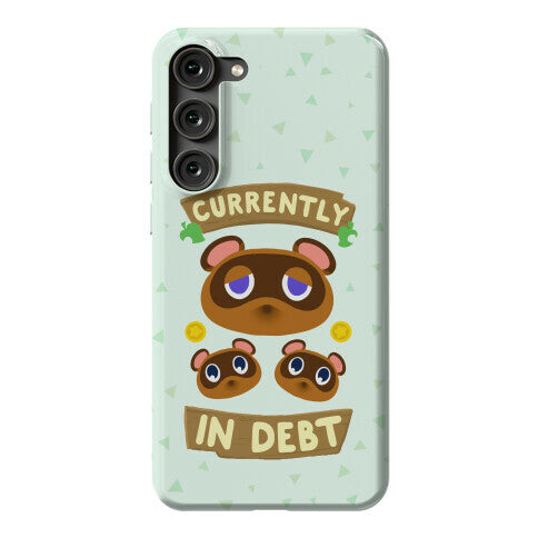 Currently In Debt Phone Case
