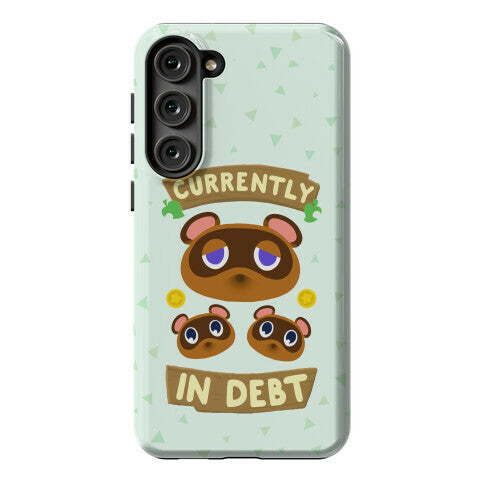 Currently In Debt Phone Case