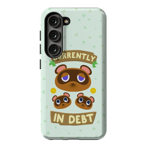 Currently In Debt Phone Case