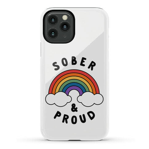 Sober And Proud Phone Case
