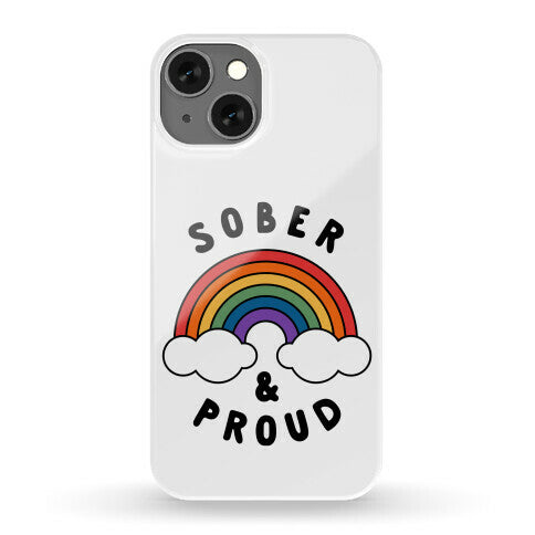 Sober And Proud Phone Case