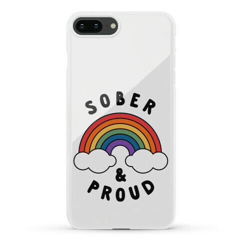 Sober And Proud Phone Case