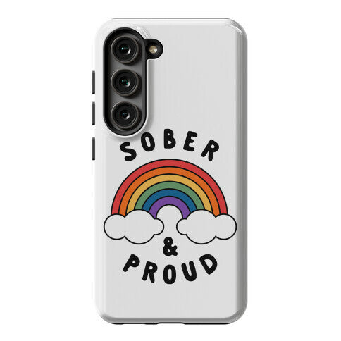 Sober And Proud Phone Case