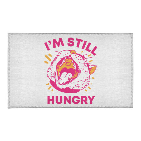 I'm Still Hungry Welcome Mat