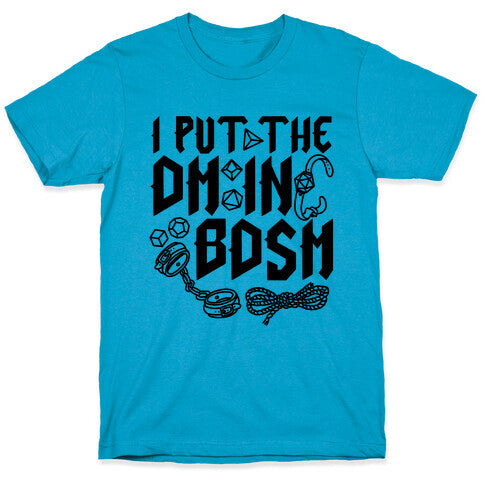 I Put The DM in BDSM Unisex Triblend Tee