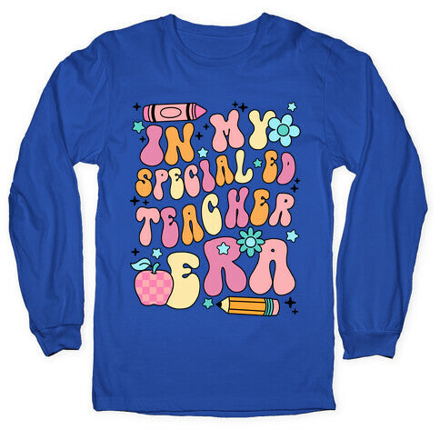 In My Special Ed Teacher Era Longsleeve Tee