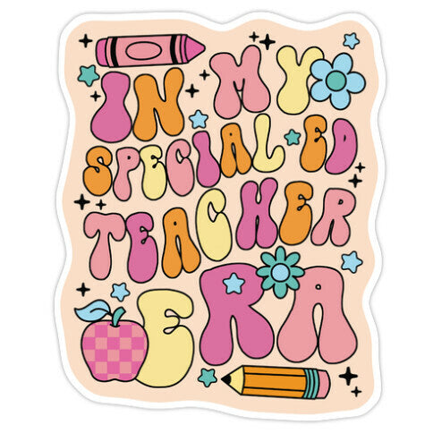 In My Special Ed Teacher Era Sticker