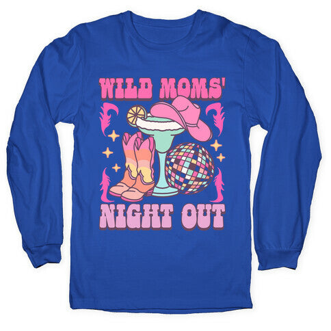 Wild Moms Night Out Longsleeve Tee