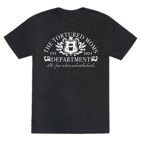 The Tortured Moms Department Unisex Triblend Tee