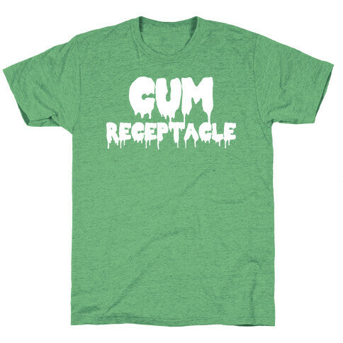 Cum Receptacle Unisex Triblend Tee