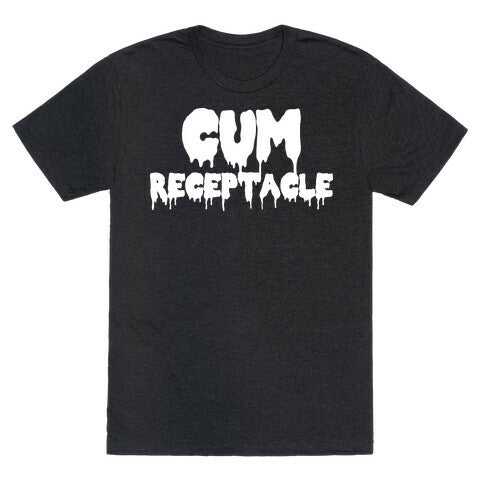 Cum Receptacle Unisex Triblend Tee