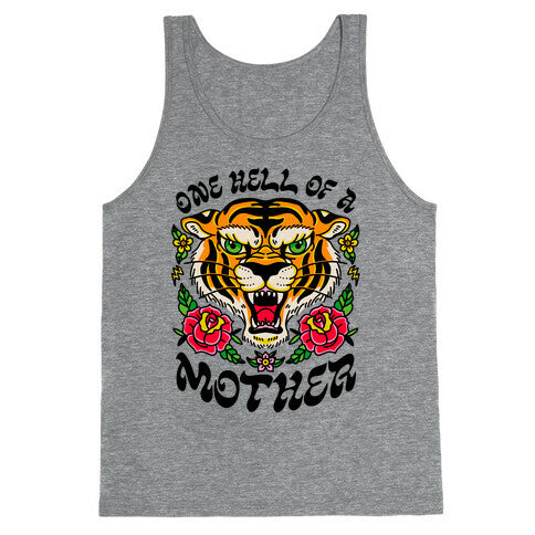 One Hell of a Mother Tank Top