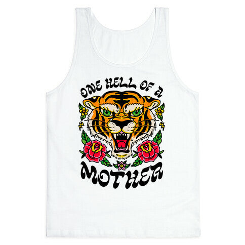 One Hell of a Mother Tank Top