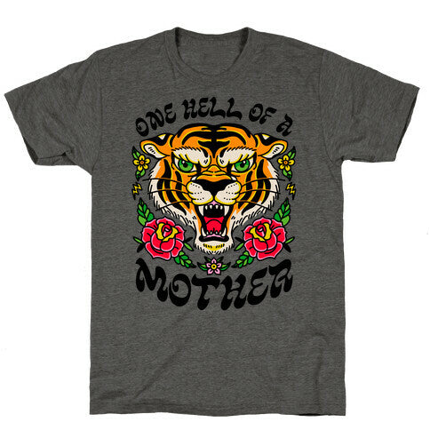 One Hell of a Mother Unisex Triblend Tee