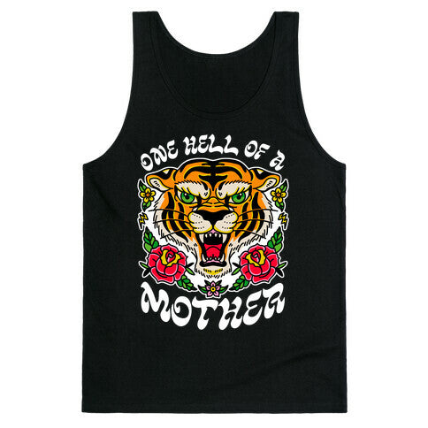 One Hell of a Mother Tank Top