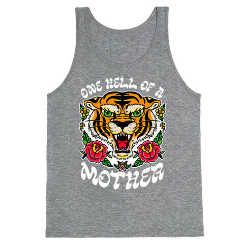 One Hell of a Mother Tank Top