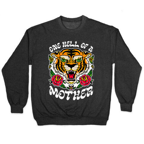 One Hell of a Mother Crewneck Sweatshirt