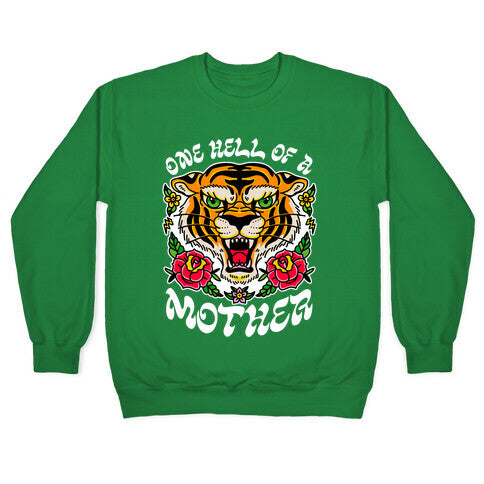 One Hell of a Mother Crewneck Sweatshirt