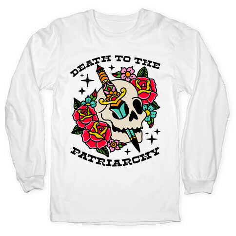 Death to The Patriarchy Longsleeve Tee