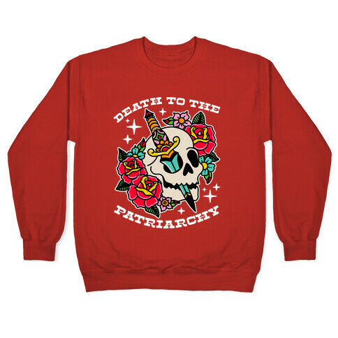 Death to The Patriarchy Crewneck Sweatshirt