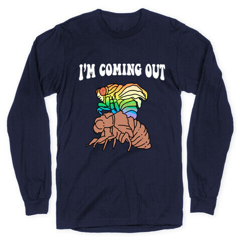 I'm Coming Out Longsleeve Tee