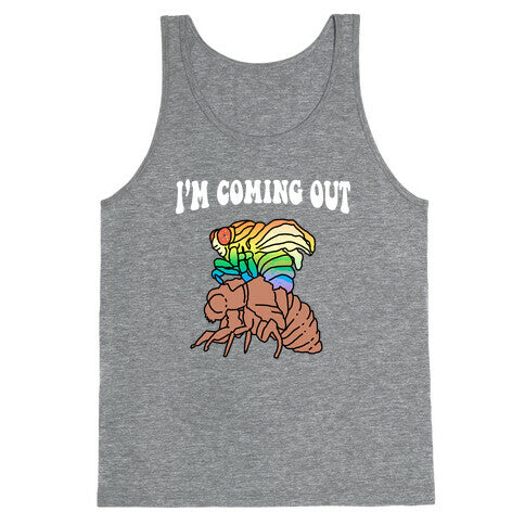 I'm Coming Out Tank Top
