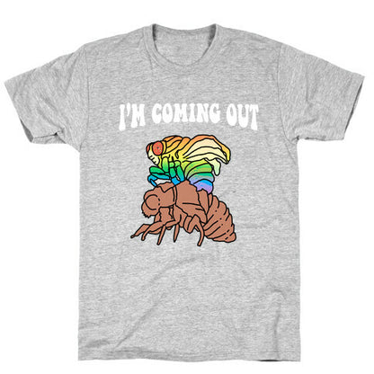 I'm Coming Out  T-Shirt
