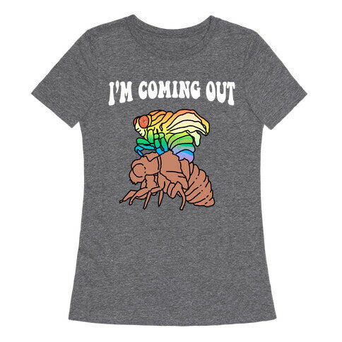 I'm Coming Out  Women's Triblend Tee
