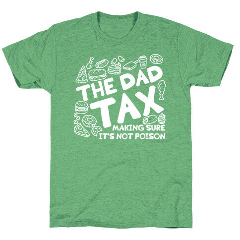 The Dad Tax Unisex Triblend Tee