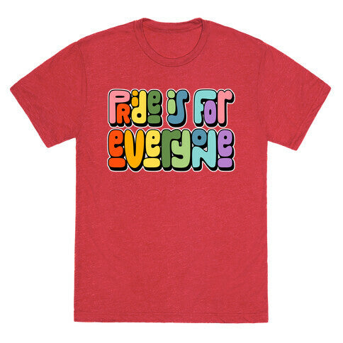 Pride Is For Everyone Unisex Triblend Tee
