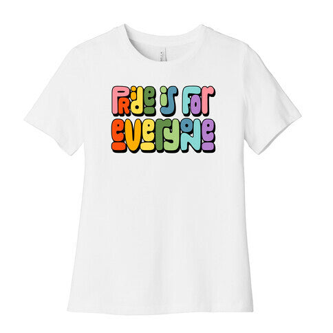 Pride Is For Everyone Womens Cotton Tee