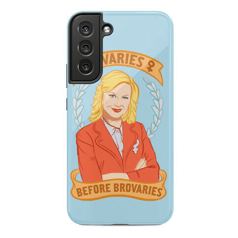 Ovaries Before Brovaries Phone Case