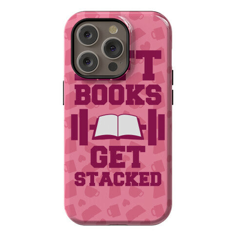 Lift Books, Get Stacked Phone Case