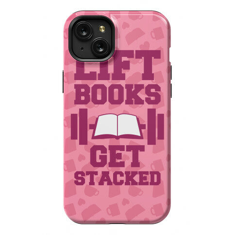 Lift Books, Get Stacked Phone Case