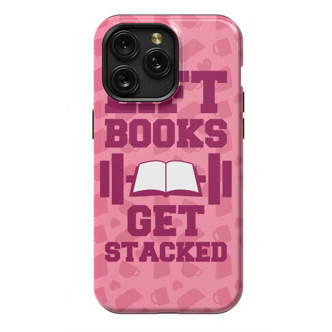 Lift Books, Get Stacked Phone Case