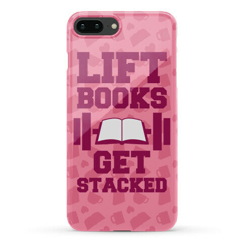 Lift Books, Get Stacked Phone Case